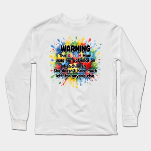 Autism mom funny Autism Awareness Gift for Birthday, Mother's Day, Thanksgiving, Christmas Long Sleeve T-Shirt